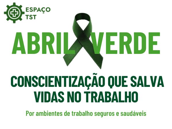 Abril Verde Conscientização que Salva Vidas no Trabalho